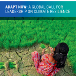 Adapt Now: A global call for Leadership on Climate Resilience